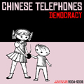 CHINESE TELEPHONES "DEMOCRACY" LP *READ FIRST